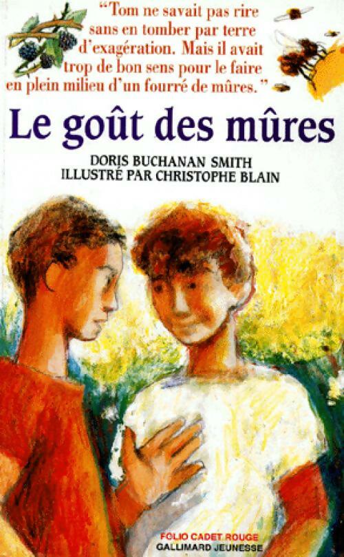 Le goût des mûres - Smith Doris Buchanan - Livre