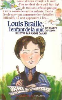 Louis Braille l'enfant de la nuit - Margaret Davidson - Livre