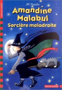 Amandine Malabul, sorcière maladroite - Jill Murphy - Livre