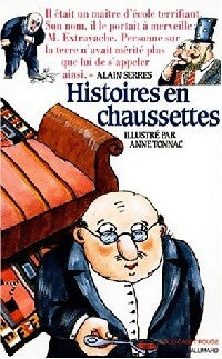 Histoires en chaussettes - Alain Serres - Livre