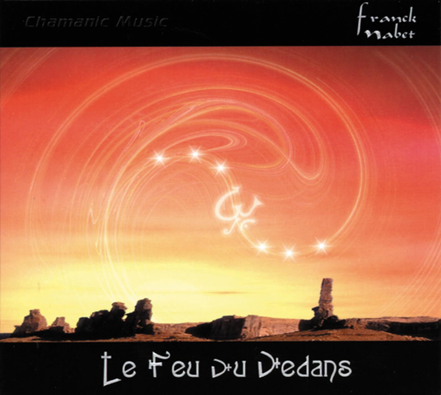 Franck Nabet - Le Feu Du Dedans -  - CD