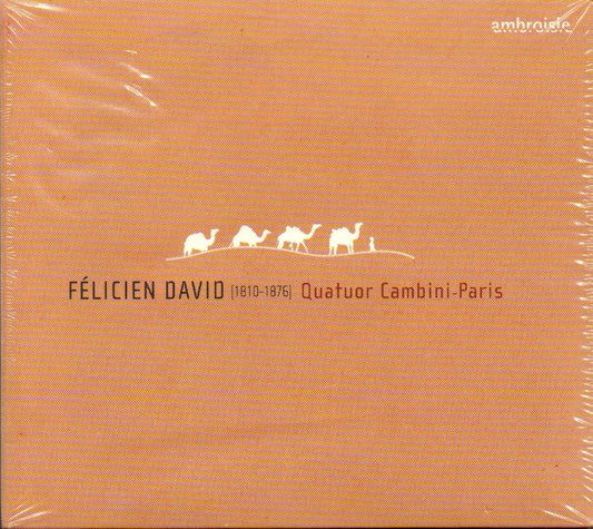 Félicien David - Paris - Félicien David, Quatuor Cambini - CD