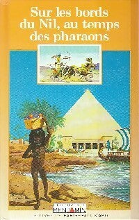 Sur les bords du Nil, au temps des pharaons - Corinne Courtalon - Livre