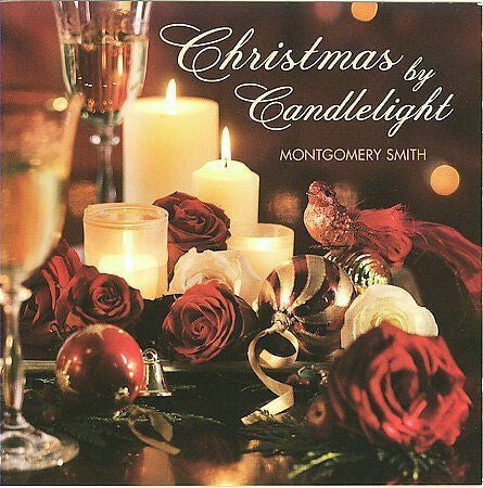 Montgomery Smith - Christmas by Candlelight - Montgomery Smith - CD