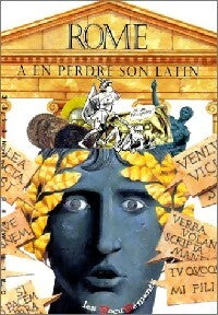 Rome. A en perdre son latin - Laurence Paul, Isabelle Didier - Livre
