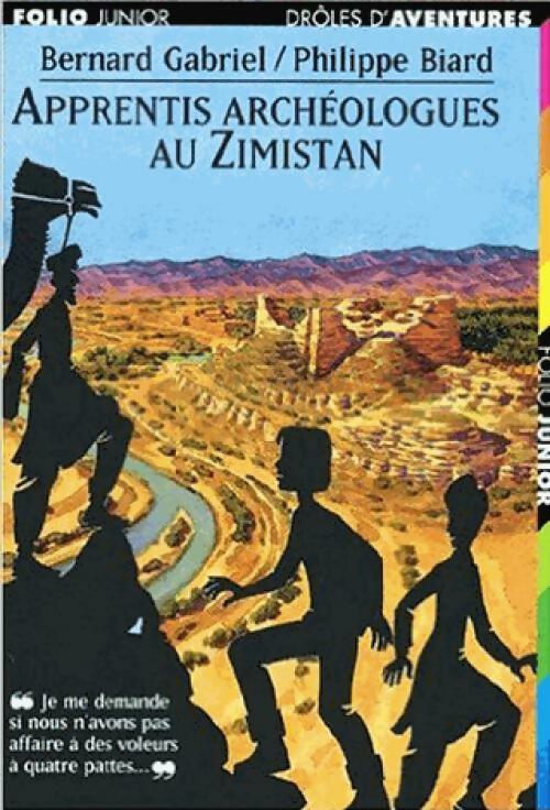 Apprentis archéologues au Zimistan - Bernard Gabriel - Livre
