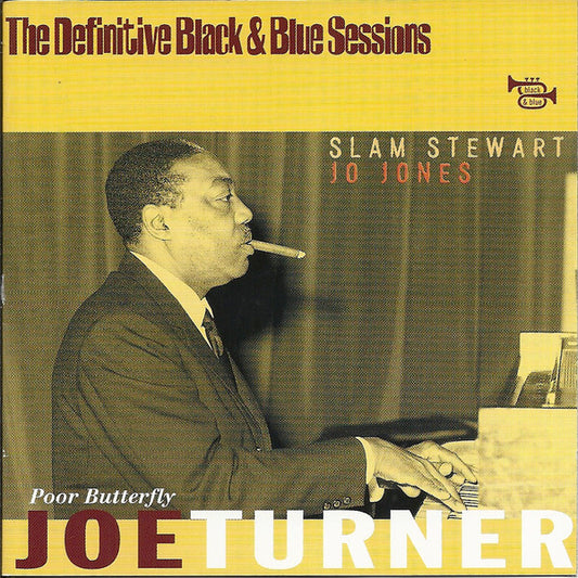 Joe Turner, Slam Stewart, Jo Jones - Poor Butterfly - Joe Turner, Slam Stewart, Jo Jones - CD