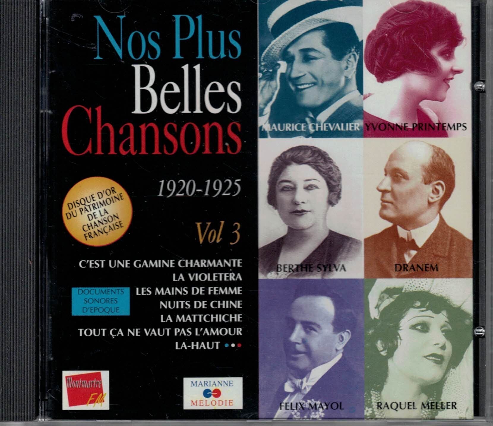 NOS PLUS BELLES CHANSONS - Vol 3 - Maurice Chevalier , Mistinguett , Felix Mayol , Milton... - CD