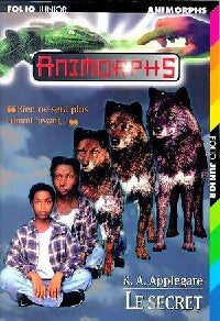 Animorphs Tome IX : Le secret - Katherine Alice Applegate - Livre