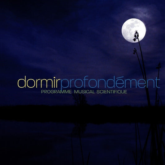 Daniel May / Dan Gibson - Dormir Profondément (Programme Musical Scientifique) - Daniel May, Dan Gibson - CD