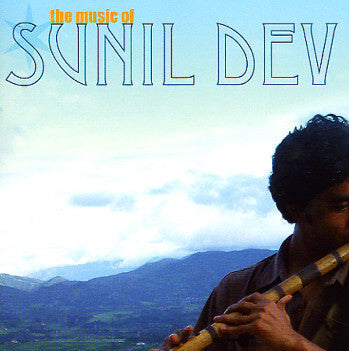 Sunil Dev - The Music Of Sunil Dev - Sunil Dev - CD