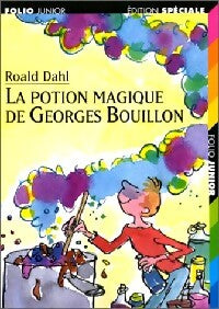 La potion magique de Georges Bouillon - Roald Dahl - Livre