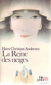 La Reine des Neiges - Hans Christian Andersen - Livre