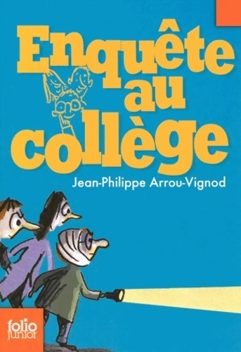Enquête au collège - Jean-Philippe Arrou-Vignod - Livre