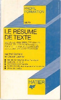 Le résumé de texte - Pol Gaillard, Claude Launat - Livre