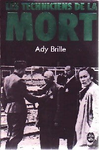 Les techniciens de la mort - Ady Brille - Livre