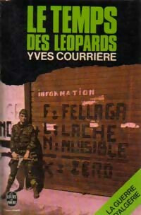 La guerre d'Algérie Tome II : Le temps des léopards - Yves Courrière - Livre