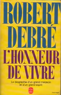 L'honneur de vivre - Robert Debré - Livre