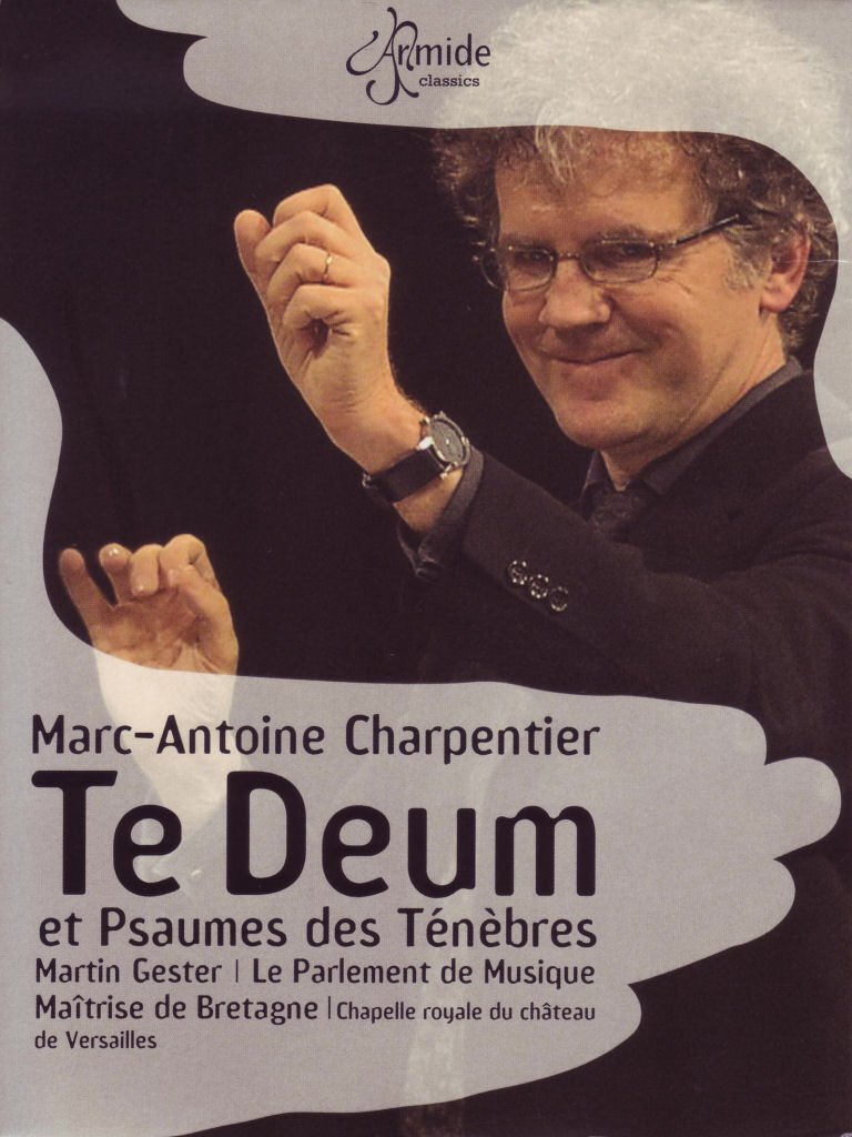 Marc-Antoine Charpentier: Te Deum et Psaume des Ténèbres - XXX - DVD