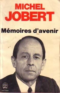 Mémoires d'avenir - Michel Jobert - Livre