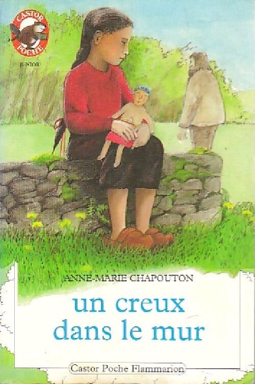 Un creux dans le mur - Anne-Marie Chapouton - Livre