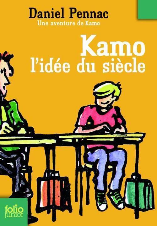 Kamo. L'idée du siècle - Daniel Pennac - Livre
