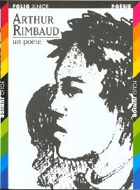 Arthur Rimbaud, un poète - Arthur Rimbaud - Livre