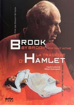 Brook By Brook, Portrait intime et La Tragédie d'Hamlet - Peter Brook, Simon Brook - DVD