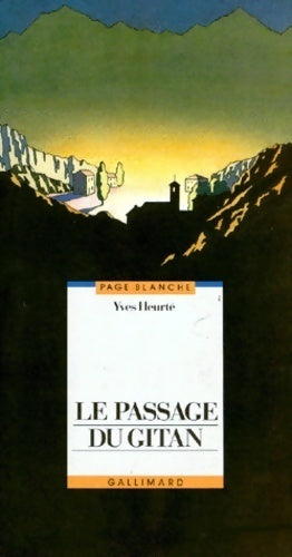 Le passage du gitan - Yves Heurté - Livre