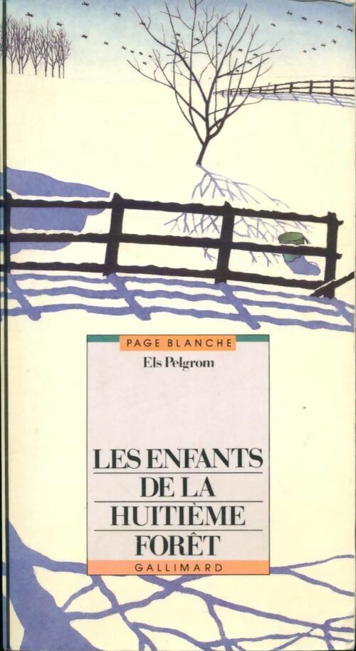Les enfants de la huitième forêt - Els Pelgrom - Livre