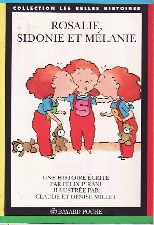 Rosalie, Sidonie et Mélanie - Félix Pirani - Livre