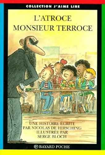 L'atroce monsieur Terroce - Nicolas De Hirshing - Livre