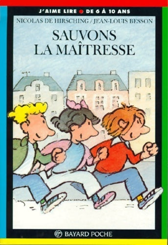 Sauvons la maîtresse - Nicolas De Hirshing - Livre