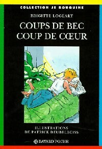 Coups de bec, coup de coeur - Brigitte Logeart - Livre