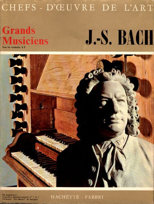 Chefs d'oeuvre de l'art - Grand musiciens n°1 : J.-S. Bach - J.-S. Bach - Vinyle