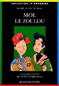 Moi, le zoulou - Marie-Aude Murail - Livre
