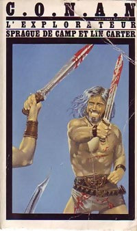 Conan l'explorateur - Robert Ewing Howard, Lyon Sprague de Camp - Livre