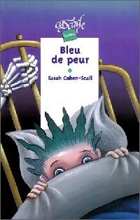 Bleu de peur - Sarah Cohen-Scali - Livre