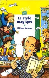 Le stylo magique - Philippe Barbeau - Livre