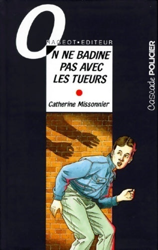 On ne badine pas avec les tueurs - Catherine Missonnier - Livre