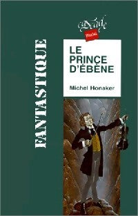Le prince d'ébène - Michel Honaker - Livre
