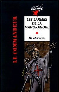 Les larmes de la mandragore - Michel Honaker - Livre