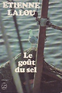 Le goût du sel - Etienne Lalou - Livre