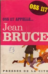 OSS 117 appelle... - Jean Bruce - Livre