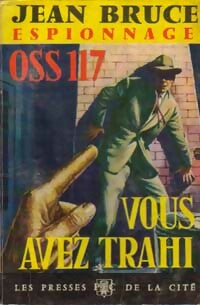 Vous avez trahi - Jean Bruce - Livre