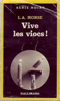 Vive les viocs ! - L.A. Morse - Livre