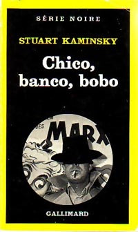 Chico, banco, bobo - Stuart M. Kaminsky - Livre