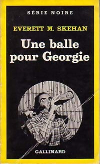 Une balle pour Georgie - Everett M. Skehan - Livre