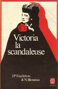 Victoria la scandaleuse - Nicole Blondeau - Livre