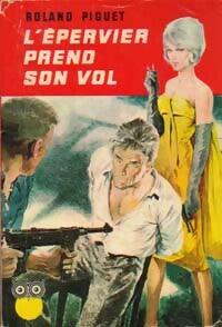 L'Epervier prend son vol - Roland Piguet - Livre